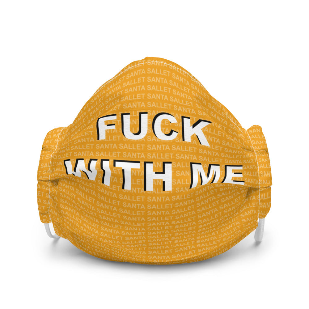 Fuck With Me Face Mask