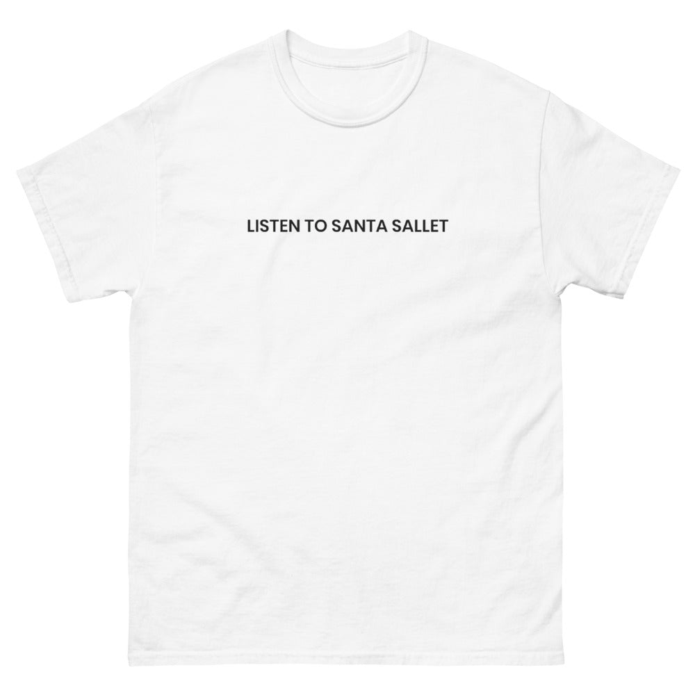 Listen to Santa Sallet T-Shirt (White)