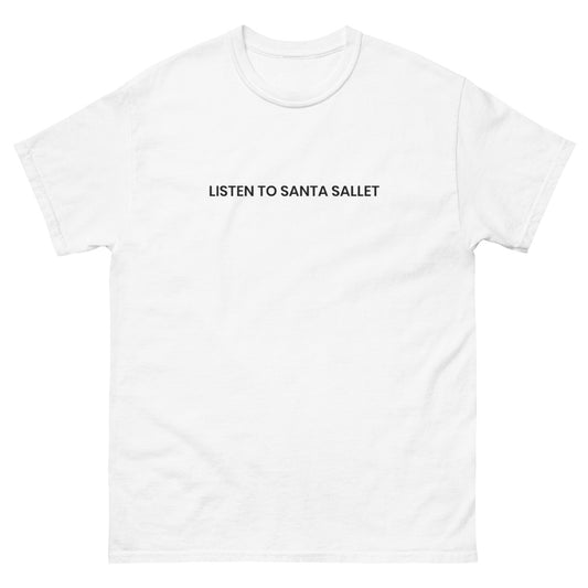 Listen to Santa Sallet T-Shirt (White)